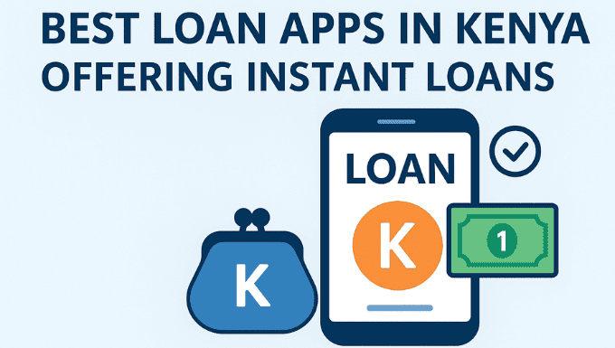 best loan apps in kenya offering instant loans
