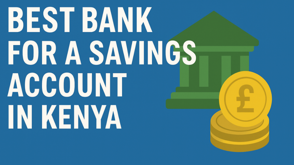 Best Bank for A Savings Account in Kenya