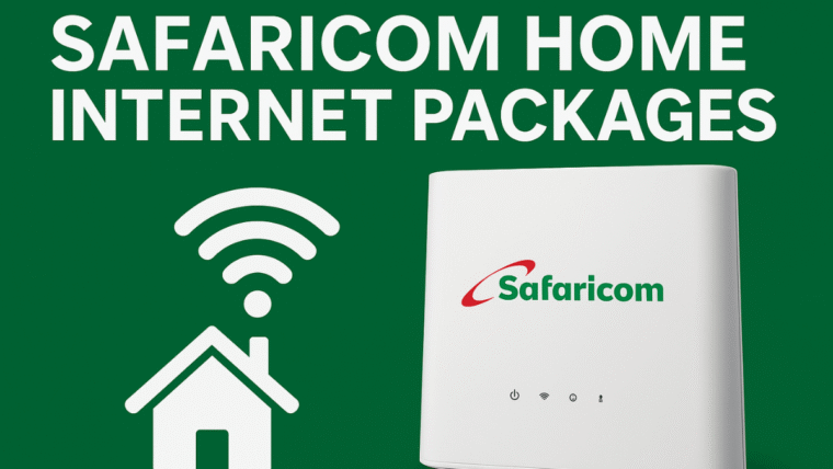 Safaricom Home Internet Packages
