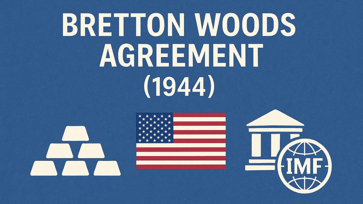 Bretton Woods Agreement 1944