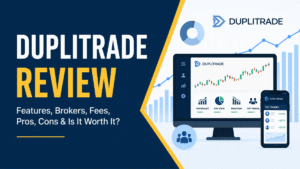 DupliTrade Review: Features, Fees, Pros and Cons
