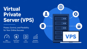 Virtual Private Server (VPS): Ultimate Beginner-to-Expert Guide