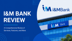 I&M Bank Review: Features, Accounts, Loans, Fees & Mobile Banking