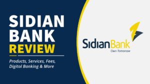 Sidian Bank Review 2026: Accounts, Loans, Fees, and Digital Banking